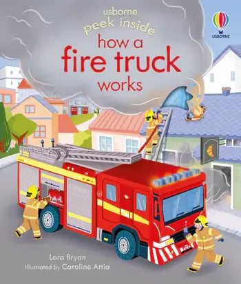 Peek Inside How a Fire Truck Works : Usborne-HarperCollins-Fritz and Gigi